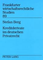 Kreditderivate Im Deutschen Privatrecht 3631578792 Book Cover