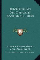 Beschreibung Des Oberamts Ravensburg 1168092019 Book Cover