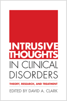 Intrusive Thoughts in Clinical Disorders: Theory, Research, and Treatment 1593850832 Book Cover