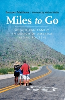 Miles to Go: An African Family in Search of America along Route 66 0826364012 Book Cover