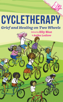 Cycletherapy: Grief and Healing on Two Wheels (Journal of Bicycle Feminism) 1621064905 Book Cover