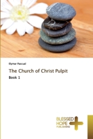 The Church of Christ Pulpit 6137884139 Book Cover