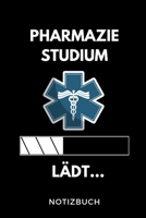 Pharmazie Studium L�dt... Notizbuch: A5 Studienplaner zum dualen Studium Notizbuch f�r duale Studenten Semesterplaner witziger Spruch zum Abitur Studienbeginn Erstes Semester Pruefung Geburtstag 1695367685 Book Cover