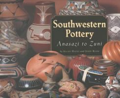 Southwestern Pottery: Anasazi to Zuni 0873586565 Book Cover