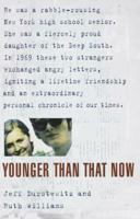 Younger Than That Now: A Shared Passage from the Sixties 0553380486 Book Cover