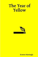 The Year of Yellow 167804038X Book Cover