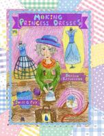 Making Princess Dresses 1795339489 Book Cover