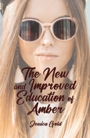 The New and Improved Education of Amber. B0GLLTL5NH Book Cover