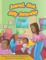 Scared Sick Silly Saturday 0979767458 Book Cover