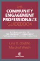 The Community Engagement Professional's Guidebook: A Companion to The Community Engagement Professional in Higher Education 1945459182 Book Cover
