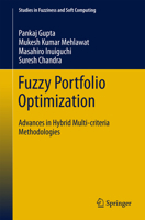 Fuzzy Portfolio Optimization: Advances in Hybrid Multi-Criteria Methodologies 364254651X Book Cover
