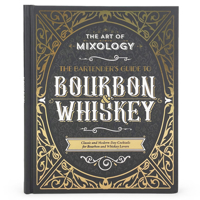 Art of Mixology: Bartender's Guide to Bourbon & Whiskey - Classic & Modern-Day Cocktails for Bourbon and Whiskey Lovers 1646384997 Book Cover