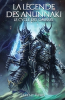 Le cycle des ombres (La légende des Anunnaki) (French Edition) B0DPCNJKCT Book Cover