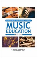 Introduction and Practical Guide to Music Education 1516531086 Book Cover