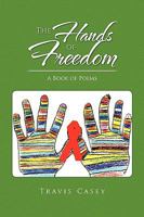 The Hands of Freedom 145004056X Book Cover