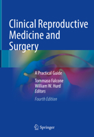 Clinical Reproductive Medicine and Surgery: A Practical Guide 1489997962 Book Cover