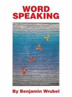 Word Speaking 0595466761 Book Cover