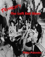 Tenacity...The Left End Story 1735928607 Book Cover