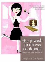 The Jewish Princess Cookbook 1590131614 Book Cover