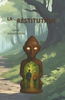 La restitution (French Edition) B0FCSNSR7D Book Cover