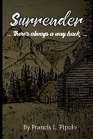 "Surrender": ... there's always a way back ... B08ZW77C2G Book Cover