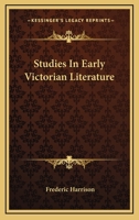 Studies in early Victorian literature 1515159175 Book Cover