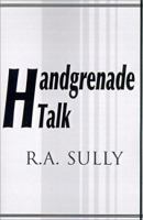 Handgrenade Talk 0595097863 Book Cover