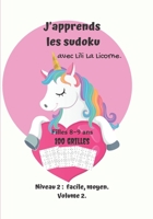 J’apprends les sudoku avec Lili La Licorne.100 grilles, filles 8-9 ans, niveau 2 : facile, moyen volume 2: Carnet de jeux pour enfants avec solutions ... rond rose, licorne. (French Edition) B08848BBWH Book Cover