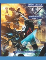 Omura League Superheroes Book II B0CNM283DJ Book Cover