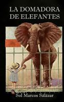 La domadora de elefantes 1519599854 Book Cover