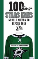 100 Things Stars Fans Should Know  Do Before They Die 1629375187 Book Cover