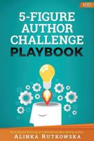 5-Figure Author Challenge Playbook 1943386188 Book Cover