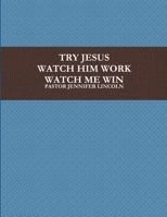 Try Jesus 0359963900 Book Cover