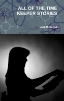 All of the Time Keeper Stories 1257010506 Book Cover