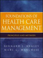 Foundations of Health Care Management 0470932120 Book Cover