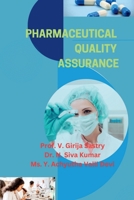 Pharmaceutical Quality Assurance: Principles and Practices B0DXVWV7FW Book Cover