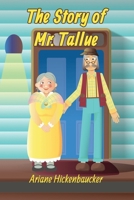 The Story of Mr. Tallue B0CQSRRCZN Book Cover