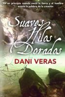 Suaves Hilos Dorados 1543041833 Book Cover