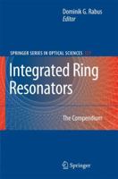 Integrated Ring Resonators: The Compendium 3642088325 Book Cover