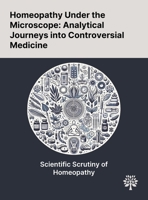 Homeopathy Under the Microscope: Analytical Journeys Into Controversial Medicine 1022898175 Book Cover