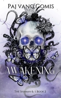 The Shaman and I: Awakening B0C9KTPQTY Book Cover
