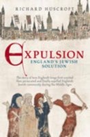Expulsion: England's Jewish Solution 0752437291 Book Cover