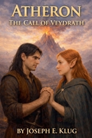 Atheron: The Call of Veydrath B0G2KJSQMP Book Cover