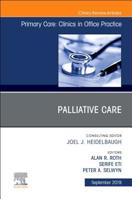 Palliative Care, an Issue of Primary Care: Clinics in Office Practice, Volume 46-3 0323682413 Book Cover