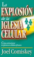 Explosión de la iglesia celular: Cómo estructurar la iglesia en células eficaces 848267420X Book Cover