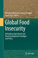 Global Food Insecurity: Rethinking Agricultural and Rural Development Paradigm and Policy 940079228X Book Cover