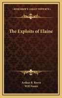 The Exploits of Elaine 1532706170 Book Cover