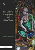 John La Farge, a Biographical and Critical Study 1409411729 Book Cover