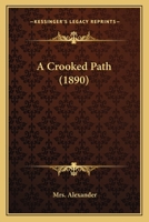 A Crooked Path 1540531147 Book Cover