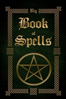 Big Book of Spells 1519391773 Book Cover
